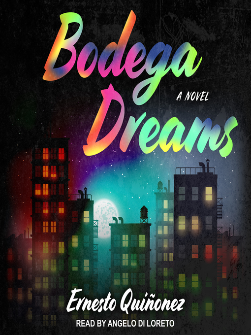 Title details for Bodega Dreams by Ernesto Quinonez - Wait list